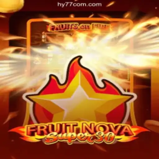Exploring FruitrNovaSupe30: A Dynamic Gaming Experience
